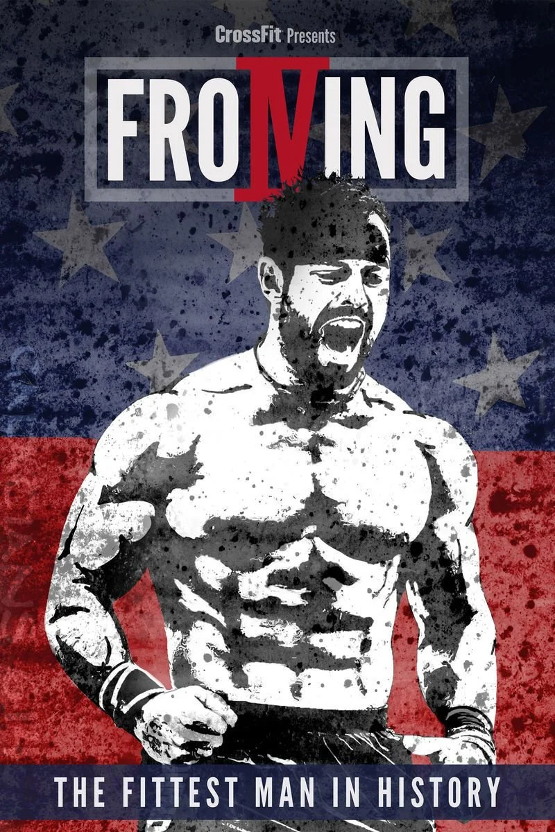 Affiche de Froning: The Fittest Man In History