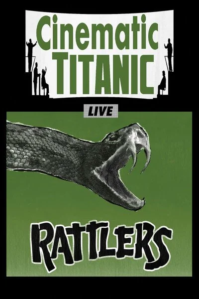 Affiche Cinematic Titanic Live: Rattlers