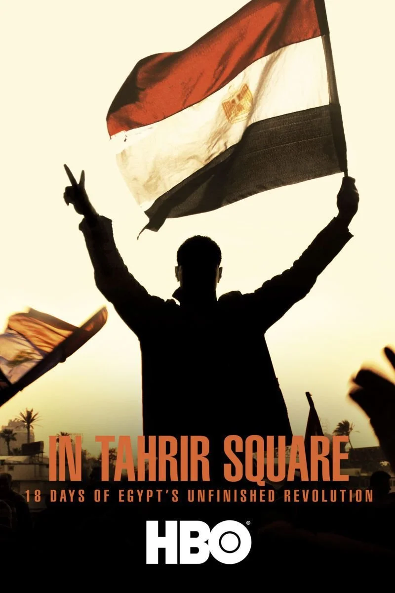 Poster van In Tahrir Square: 18 Days of Egypt's Unfinished Revolution