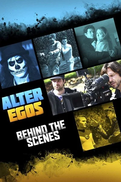 Poster Alter Egos - Behind the Scenes