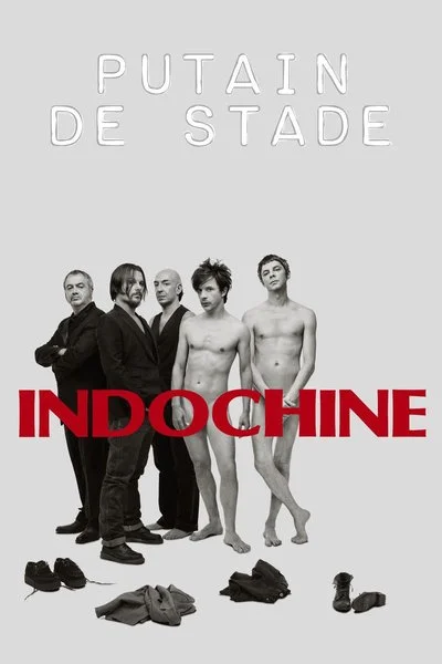 Affiche Indochine : Putain de stade