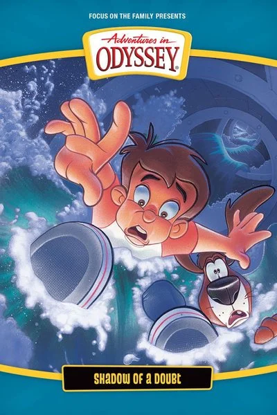Affiche Adventures In Odyssey: Shadow of a Doubt