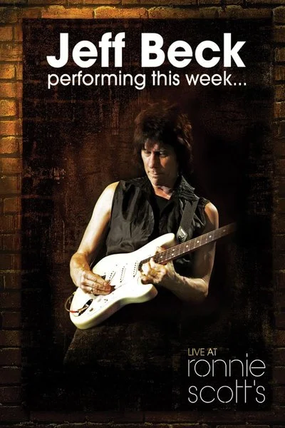 Poster Jeff Beck: Performing This Week - Live At Ronnie Scott's