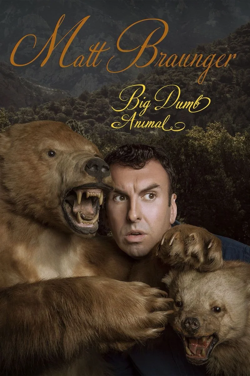 Poster van Matt Braunger: Big Dumb Animal