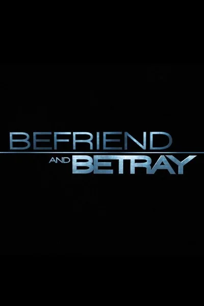 Affiche Befriend and Betray