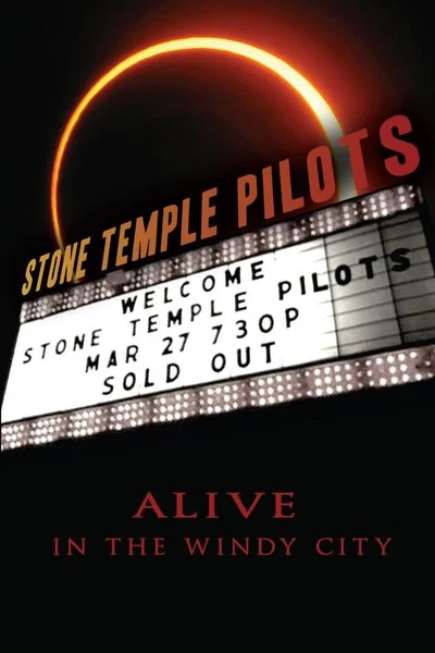 Poster Stone Temple Pilots - Alive in the Windy City