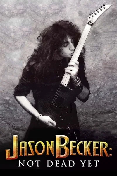 Poster Jason Becker: Not Dead Yet