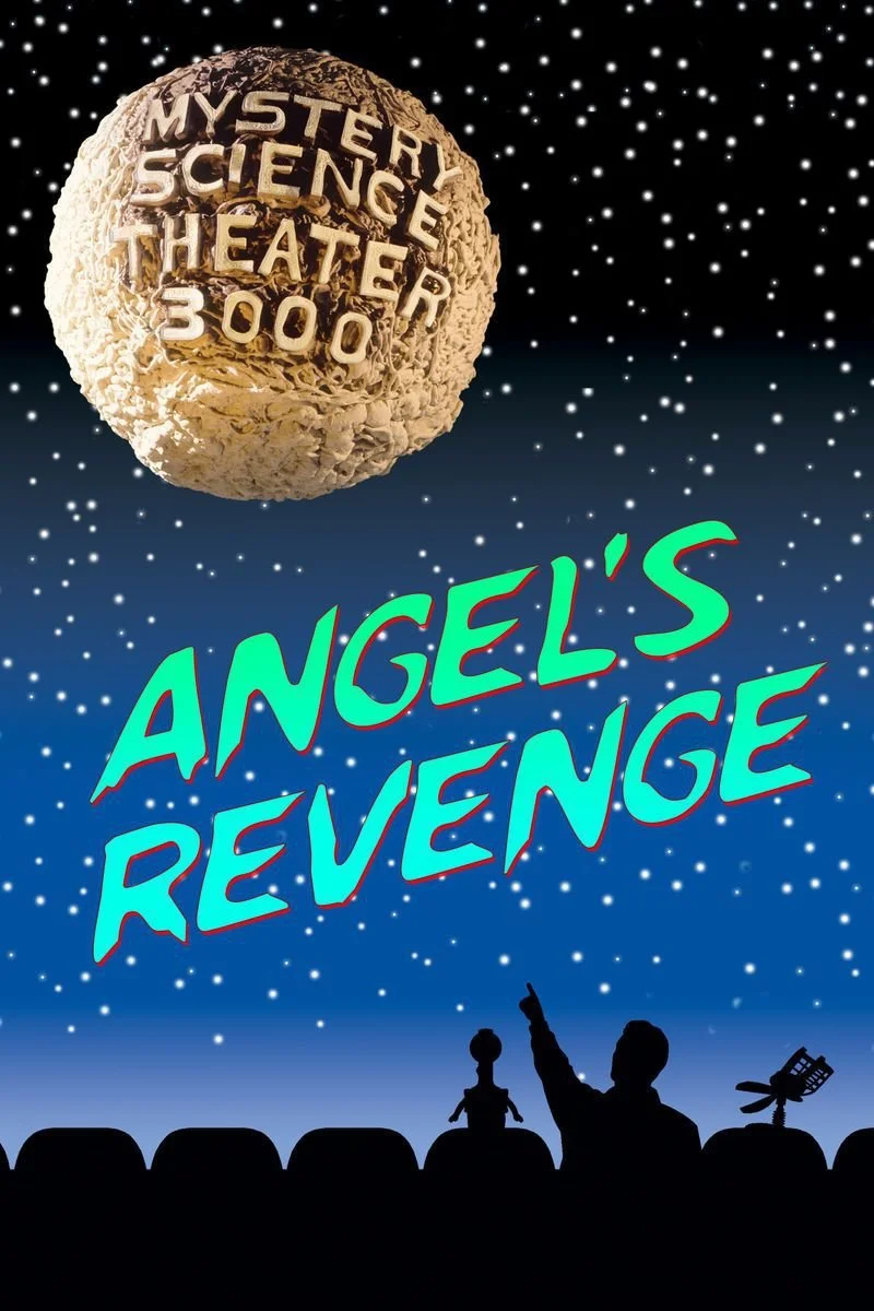 Affiche de Mystery Science Theater 3000 - Angels Revenge