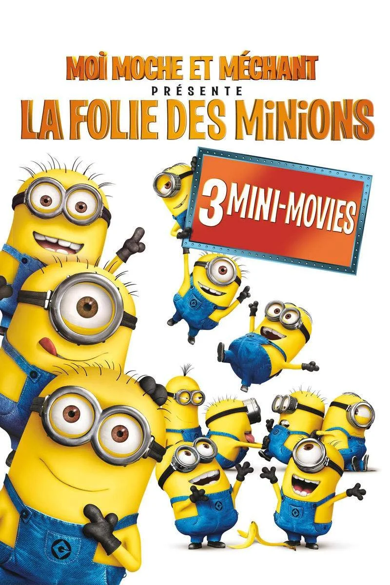 Affiche de Moi, moche et méchant présente : La folie des Minions
