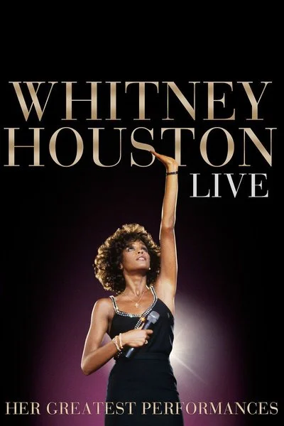 Poster Whitney Houston Live: Her Greatest Performances
