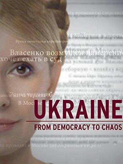 Poster Ukraine: From Democracy to Chaos