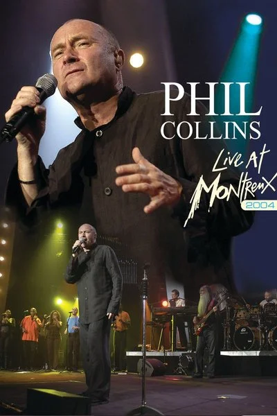 Affiche Phil Collins - Live At Montreux 2004