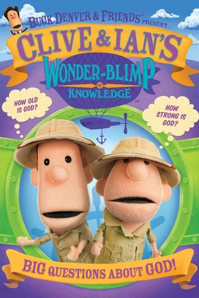 Affiche Buck Denver and Friends Present… Clive & Ian’s Wonder-Blimp of Knowledge