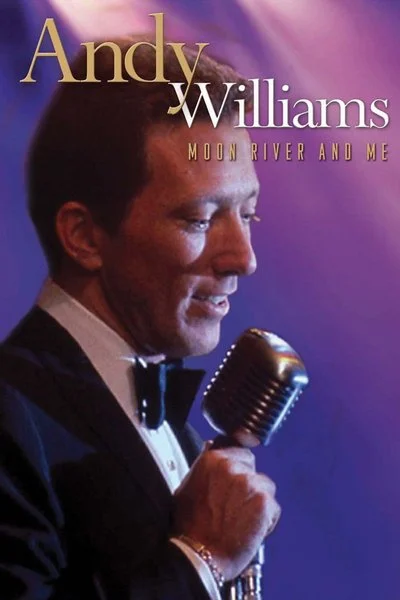 Affiche Andy Williams: Moon River and Me