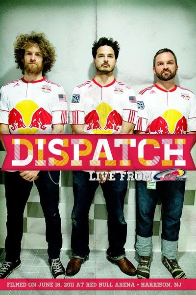Affiche Concert live de Dispatch au "Red Bull Arena"