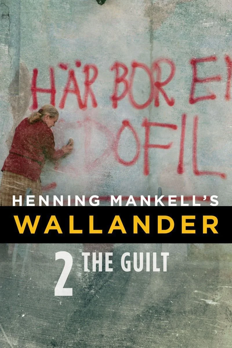 Affiche de Henning Mankell's Wallander: The Guilt