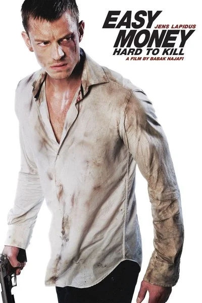 Affiche Easy Money: Hard to Kill