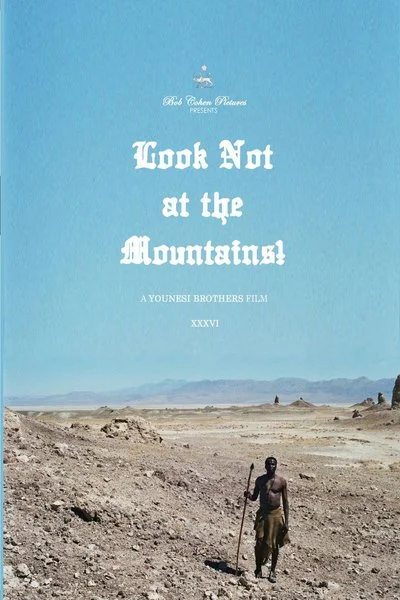 Affiche Look Not At the Mountains