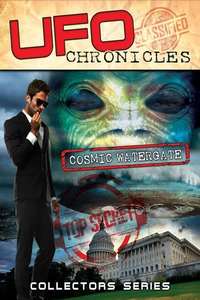 Poster UFO Chronicles: Cosmic Watergate