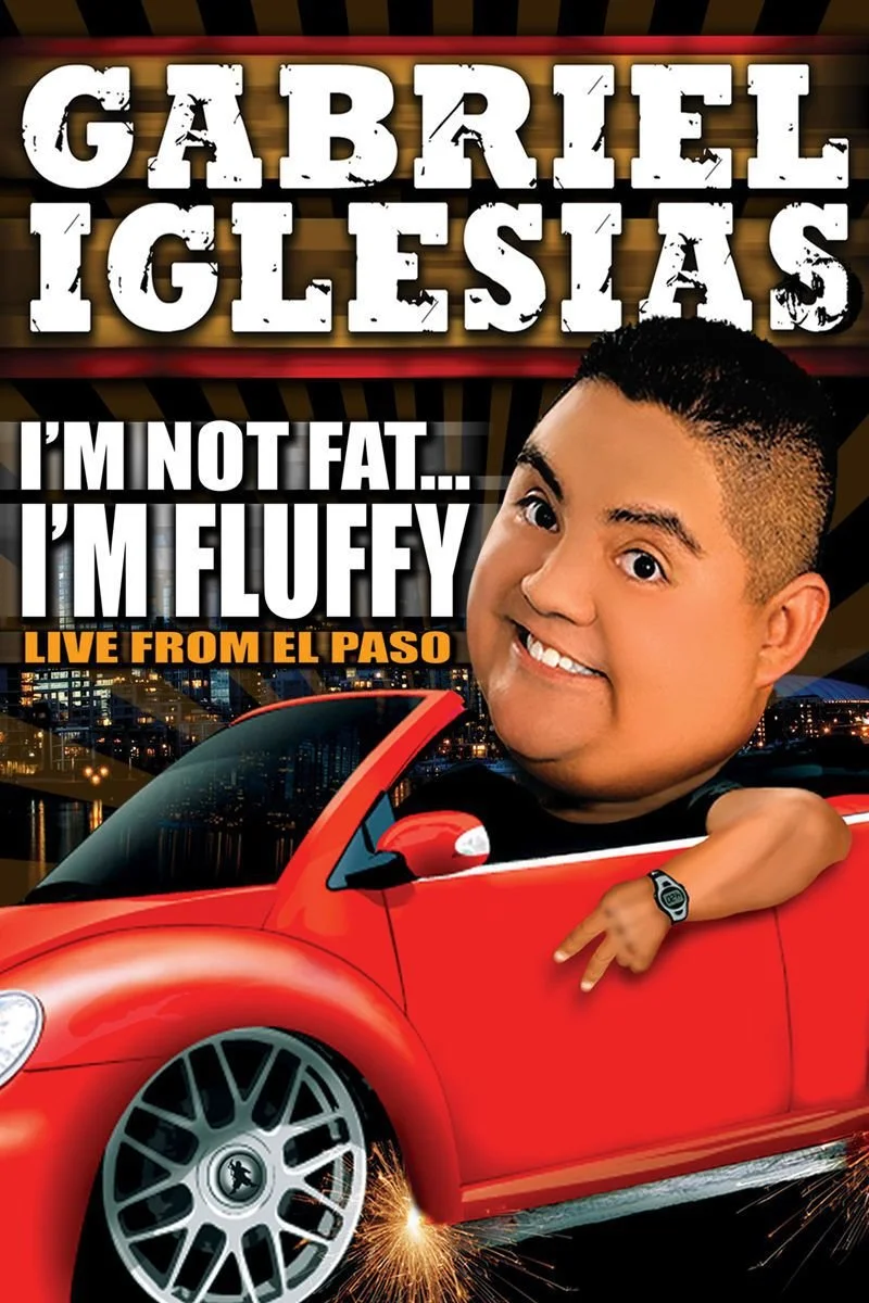 Affiche de Gabriel Iglesias: I'm Not Fat... I'm Fluffy - Live from El Paso