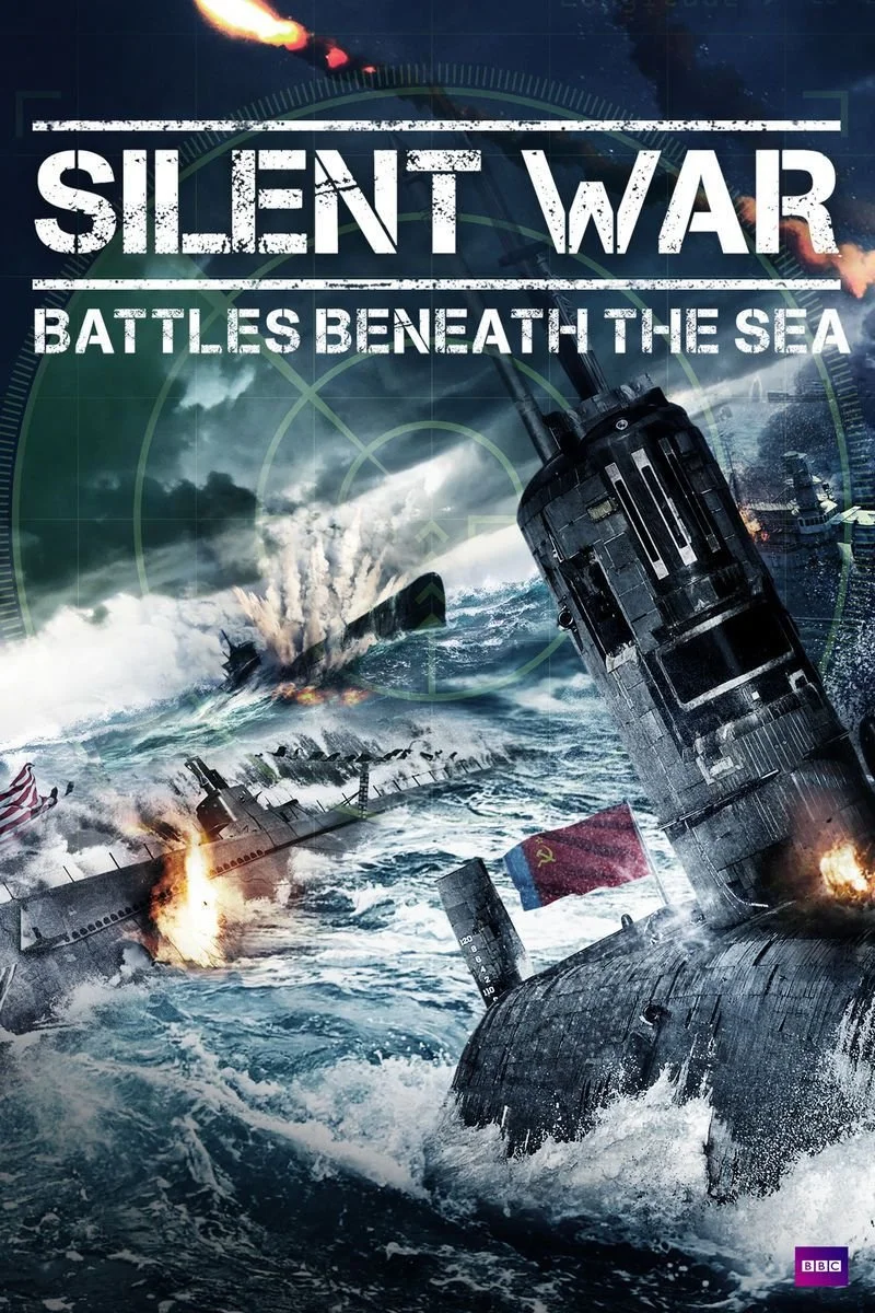 Affiche de Silent War: Battles Beneath the Sea