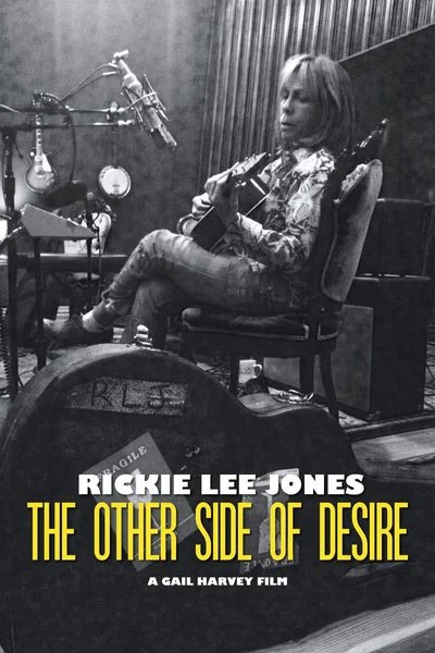 Affiche Rickie Lee Jones: The Other Side of Desire