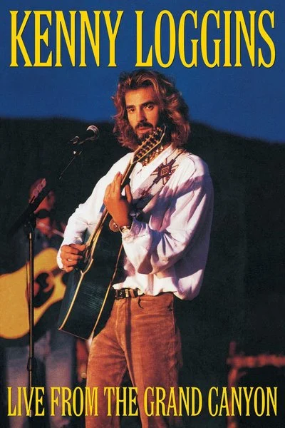 Affiche Kenny Loggins: Live From the Grand Canyon