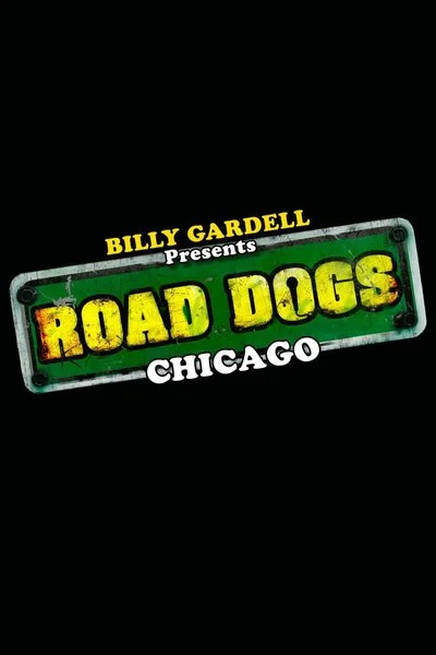 Poster Billy Gardell Presents Road Dogs Chicago