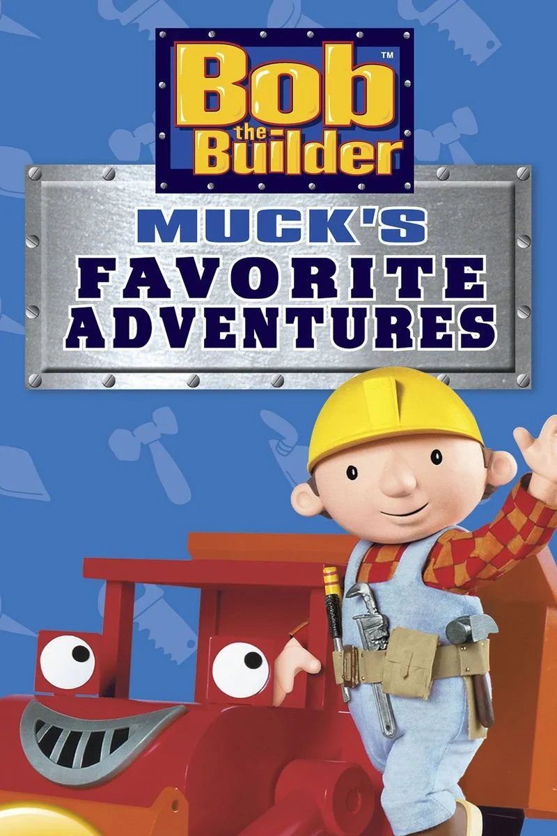Poster van Bob the Builder: Muck's Favorite Adventures