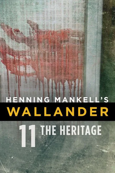 Poster Henning Mankell's Wallander: The Heritage