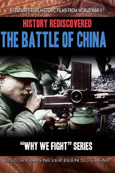 Affiche History Rediscovered: The Battle of China