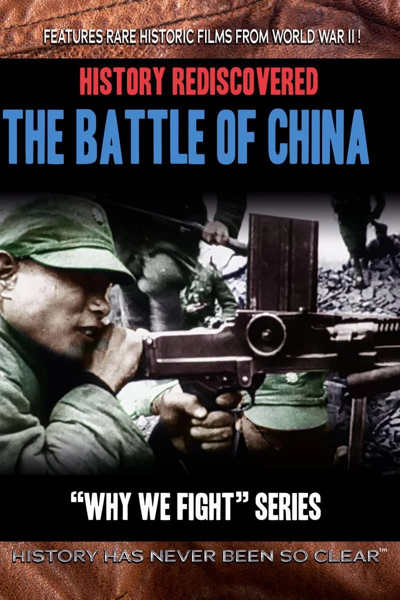 Affiche de History Rediscovered: The Battle of China