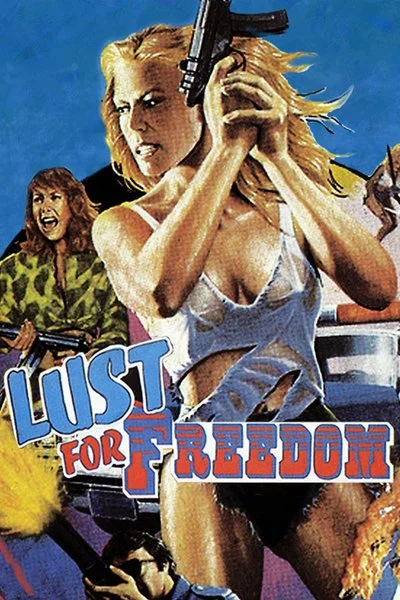 Affiche Lust for Freedom