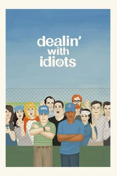 Poster Dealin' With Idiots