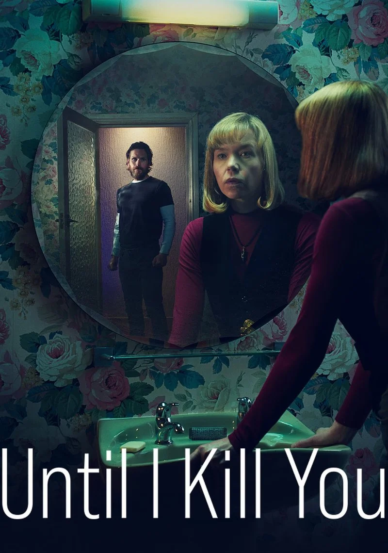 Poster van Until I Kill You