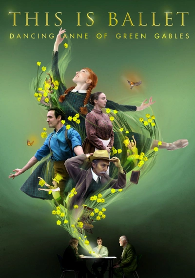Affiche This is Ballet: Dancing Anne of Green Gables