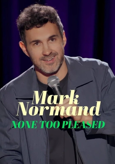 Affiche Mark Normand: None Too Pleased