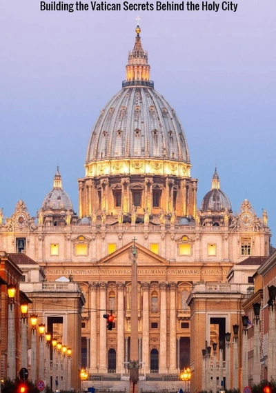 Affiche Building the Vatican: secrets behind the holy city