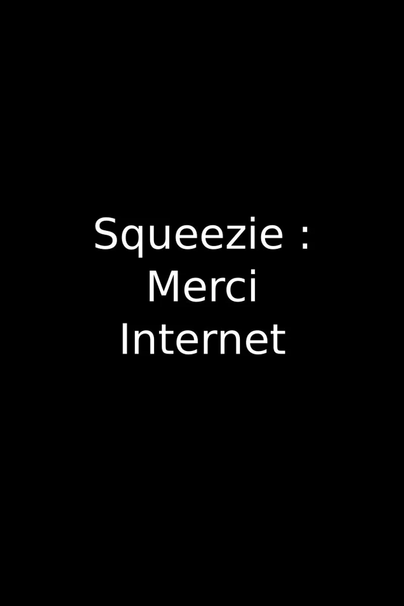 Poster van Squeezie: Merci Internet