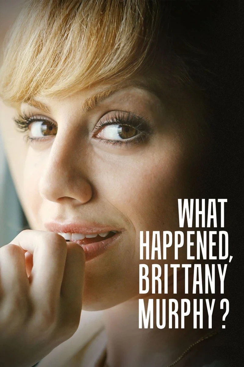 Poster van What Happened, Brittany Murphy?