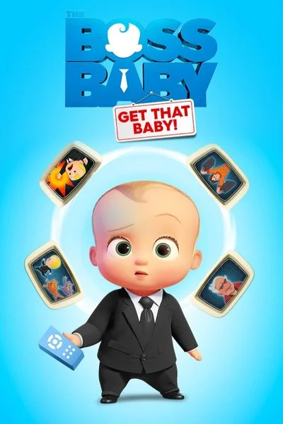 Poster The Boss Baby: Get That Baby!