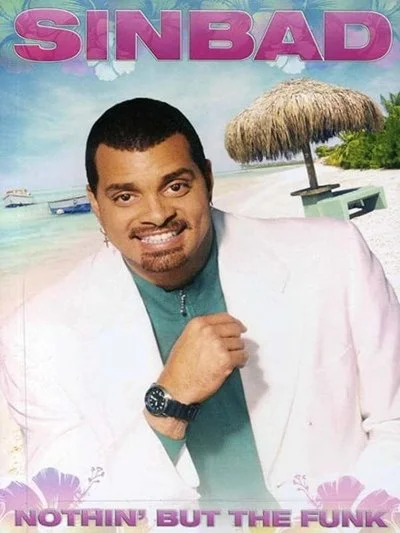 Poster Sinbad: Nothin' but the Funk: Live from Aruba