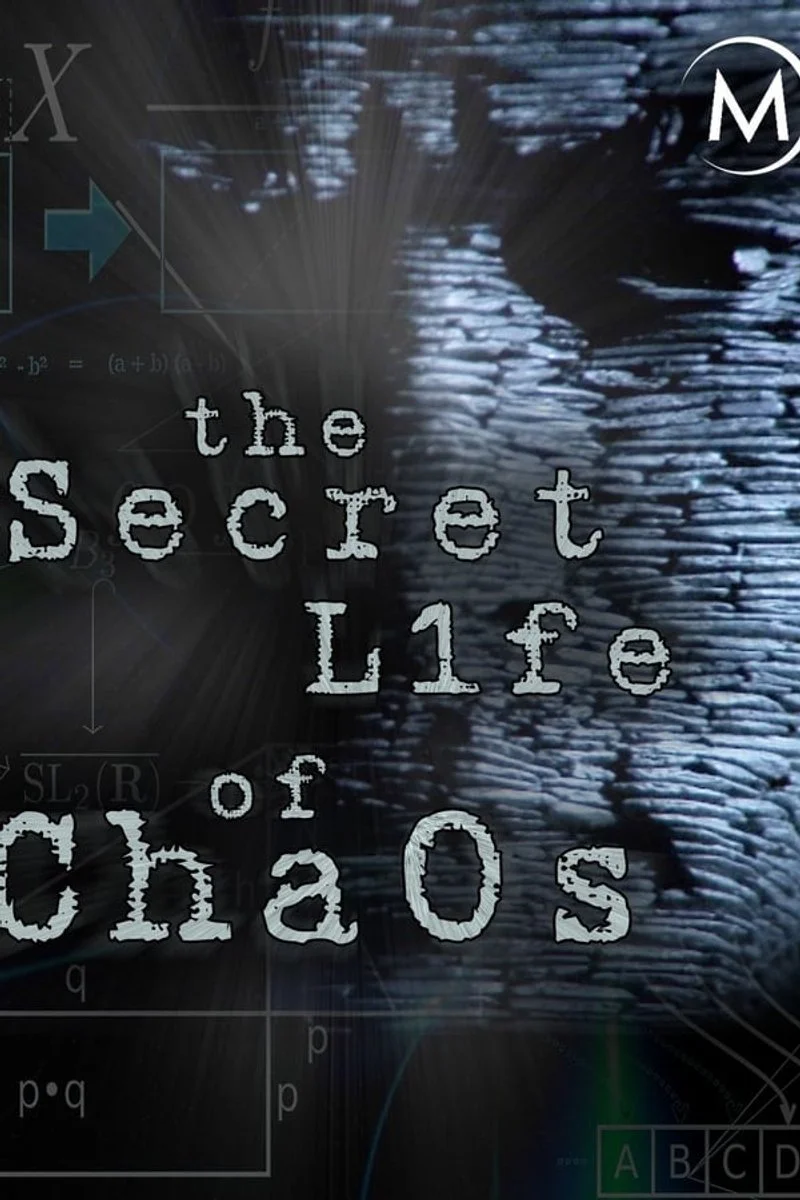 Affiche de The Secret Life of Chaos