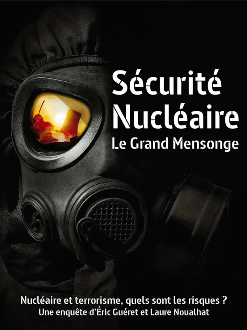 Affiche de Sécurité nucléaire  le grand mensonge