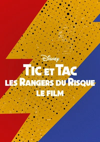 Affiche Tic et Tac, les Rangers du Risque : le film