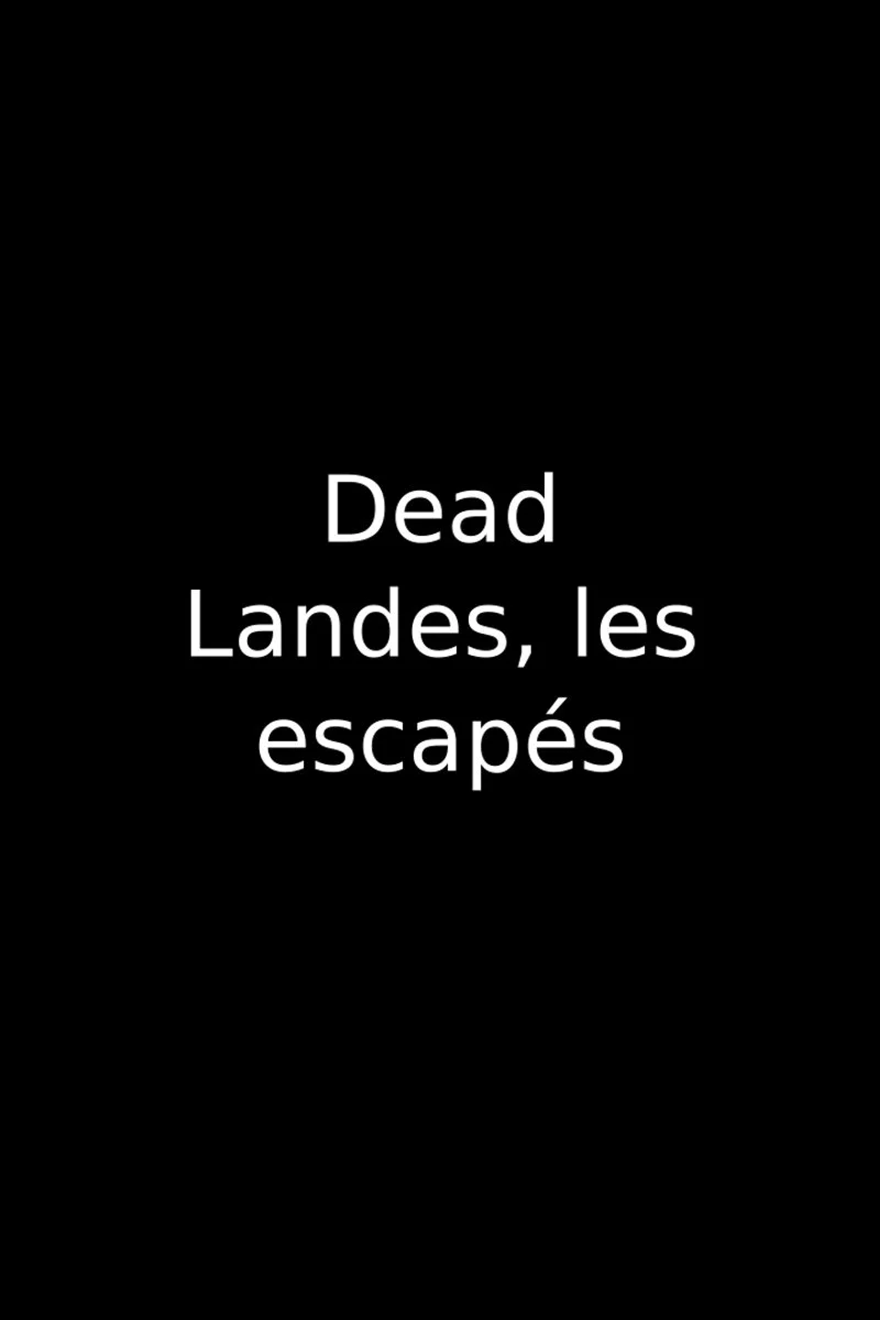 Affiche de Dead Landes