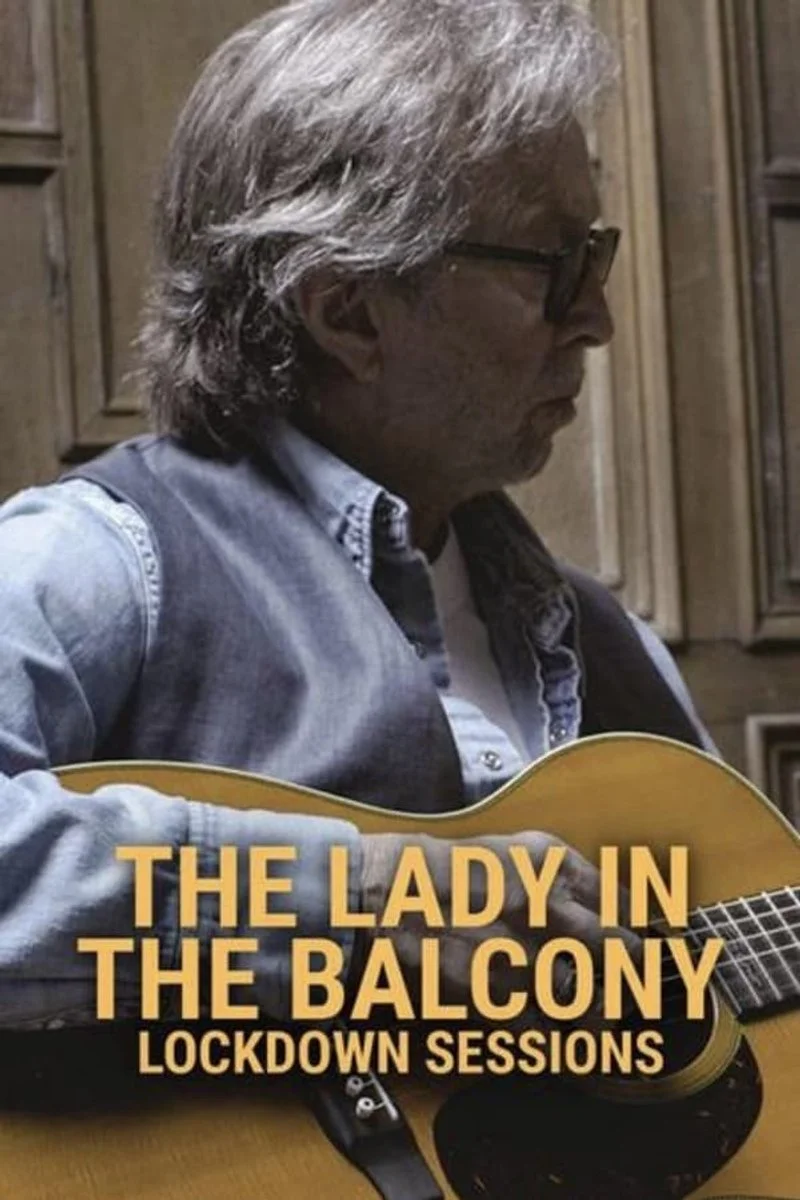 Affiche de Eric Clapton - The Lady In The Balcony : Lockdown Sessions
