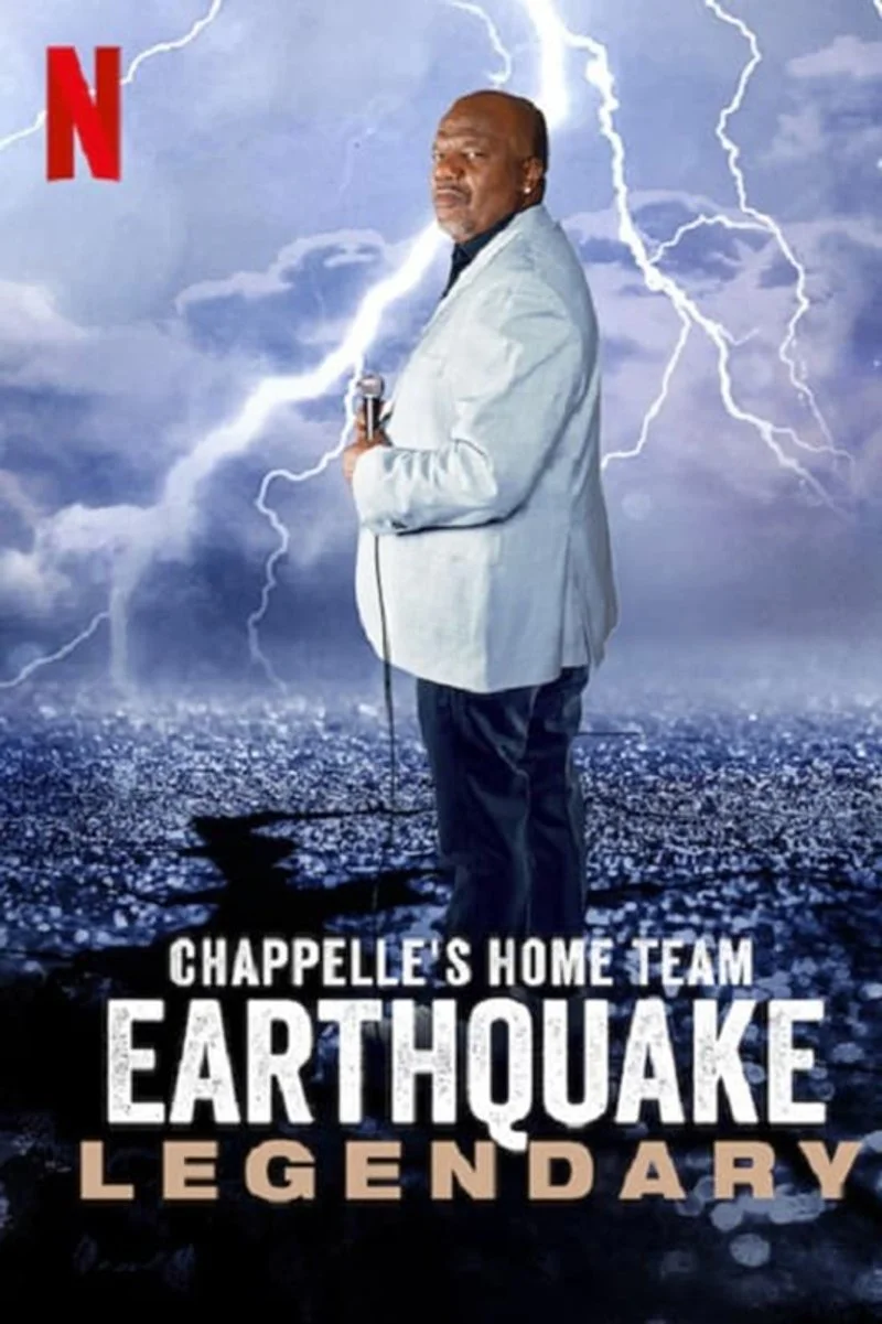 Affiche de Chappelle's Home Team - Earthquake: Legendary