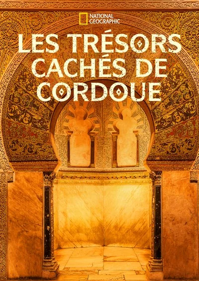 Affiche Les trésors cachés de Cordoue