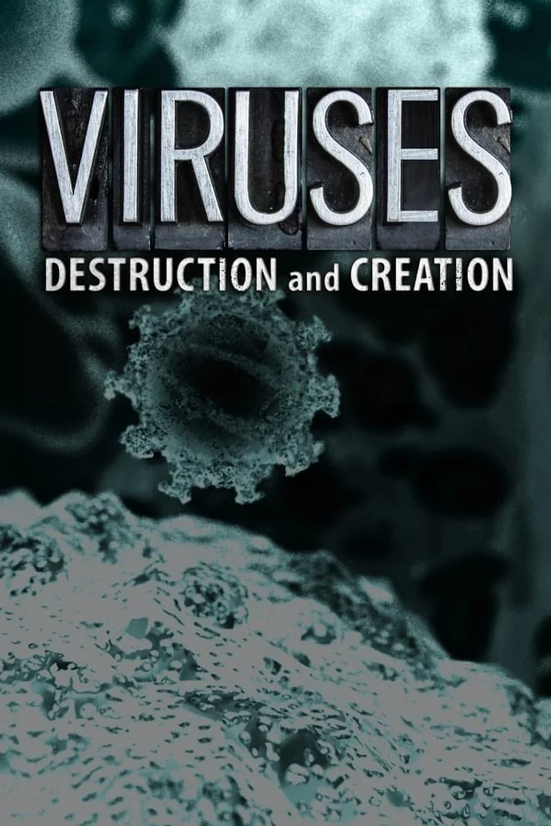 Affiche de Viruses: Destruction And Creation